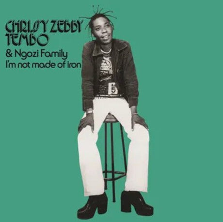 Chrissy Zebby Tembo & Ngozi Family - I'm Not Made Of Iron Vinyl Vinyl