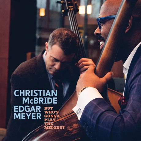 Christian McBride - But Who’S Gonna Play The Melody? (RSD Exclusive 2024) Vinyl