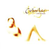 Cocteau Twins - Milk & Kisses Vinyl