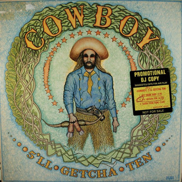 Cowboy - 5&#039;ll Getcha Ten Vinyl