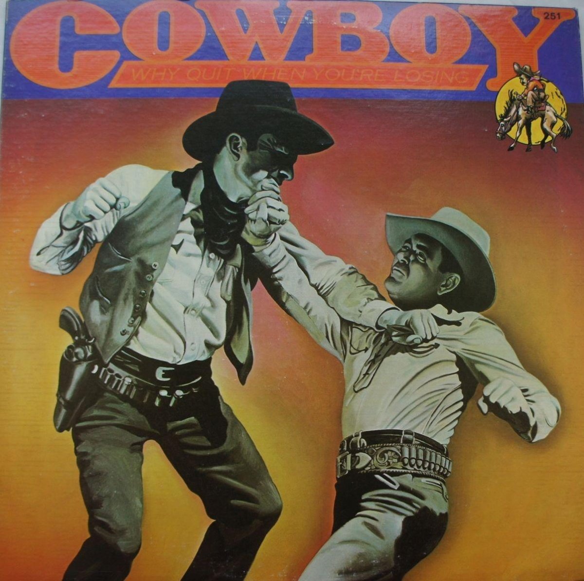 Cowboy - Why Quit When You're Losing Vinyl