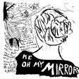 Current Joys - Me Oh My Mirror Vinyl