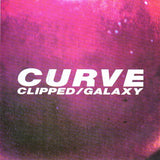 Curve - Clipped / Galaxy Vinyl Vinyl