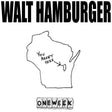 Walt Hamburger - You Aren't Here Vinyl