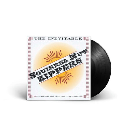 Squirrel Nut Zippers - The Inevitable Vinyl