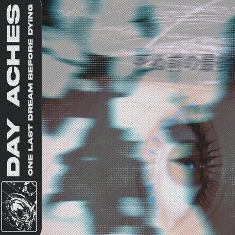 Day Aches - One Last Dream Before Dying Vinyl