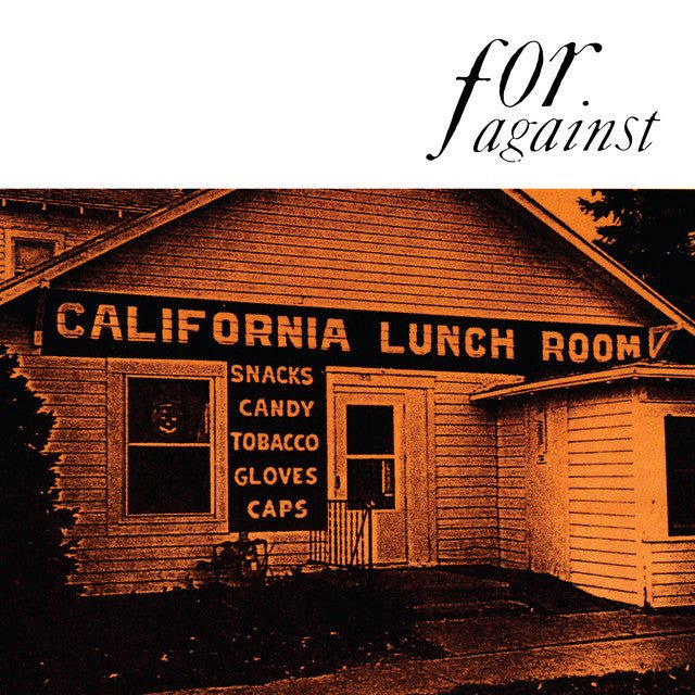 For Against - Mason's California Lunchroom Vinyl