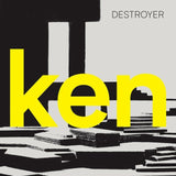 Destroyer - ken Vinyl