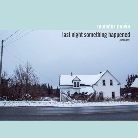 Monster Movie - Last Night Something Happened (Expanded) Vinyl