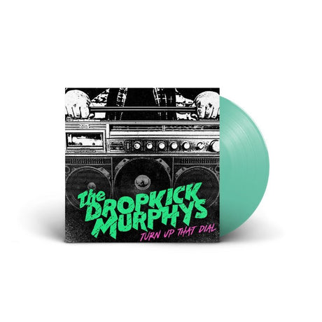 Dropkick Murphys - Turn Up That Dial Vinyl Vinyl