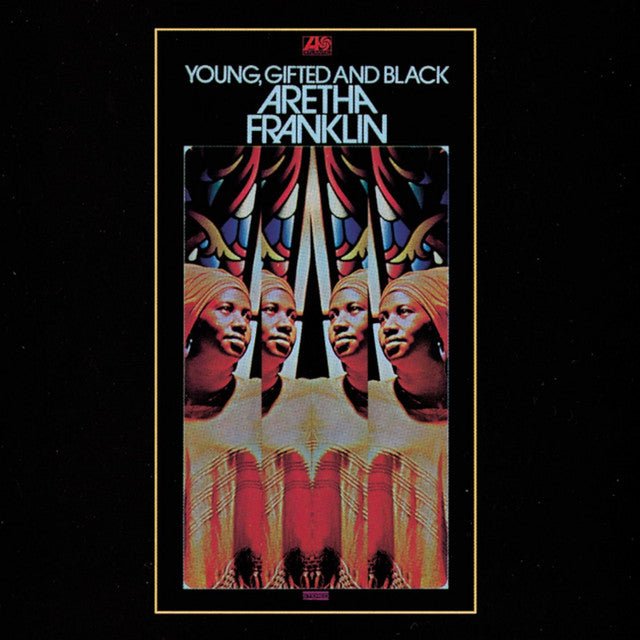 Aretha Franklin - Young, Gifted And Black Vinyl