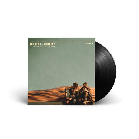 For King & Country - What Are We Waiting For? Vinyl