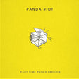 Panda Riot - Part Time Punks Session Music CDs Vinyl