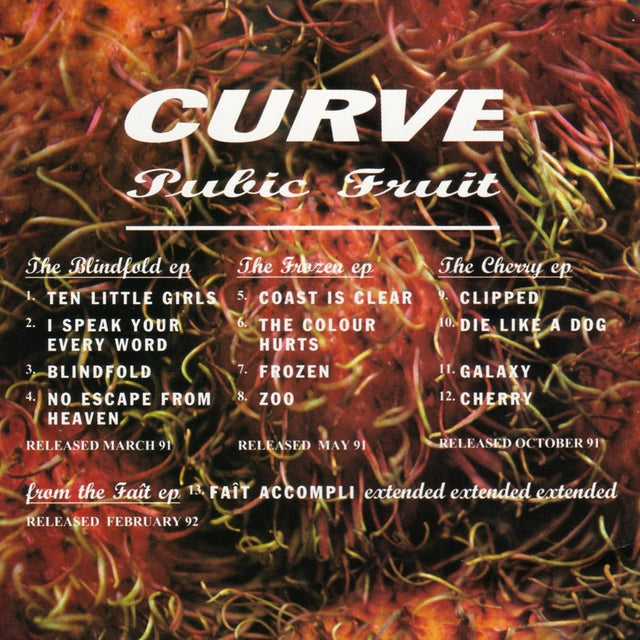 Curve - Pubic Fruit - Saint Marie Records