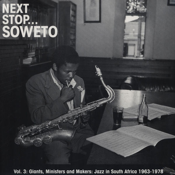 Various - Next Stop... Soweto Vol. 3 (Giants, Ministers And Makers: Jazz In South Africa 1963-1978) Vinyl