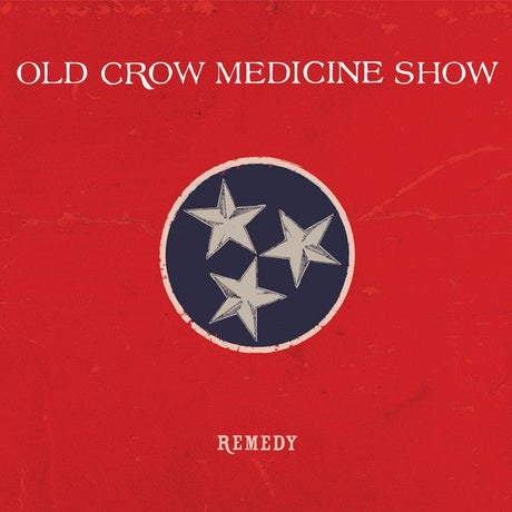 Old Crow Medicine Show - Remedy Vinyl