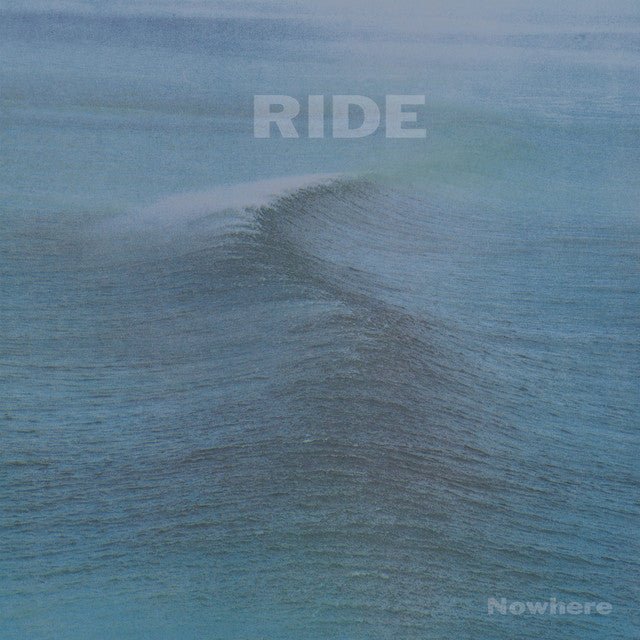 Ride - Nowhere Vinyl