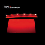 Interpol - Turn On The Bright Lights Vinyl