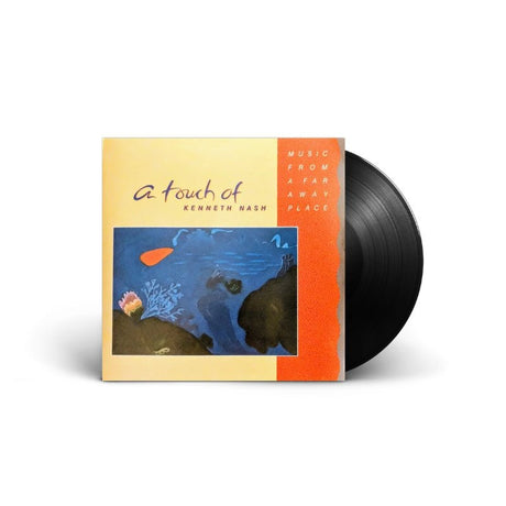 Kenneth Nash - A Touch Of Kenneth Nash – Music From A Far Away Place Vinyl