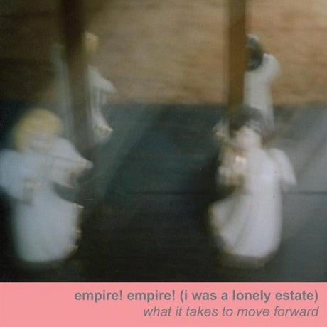 Empire! Empire! - What It Takes To Move Forward Vinyl Vinyl