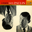 Don Paulin - Upside Don Vinyl