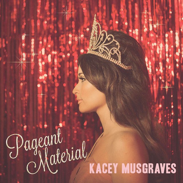 Kacey Musgraves - Pageant Material Vinyl