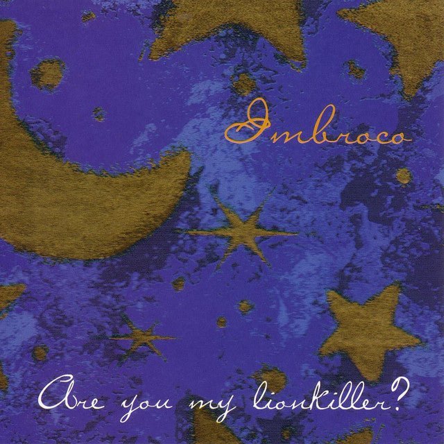 Imbroco - Are You My Lionkiller? - Saint Marie Records