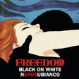 Freedom - Black On White - Nerosubianco Vinyl Vinyl