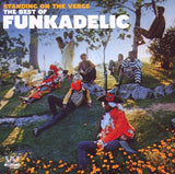 Funkadelic - Standing On The Verge - The Best Of Vinyl