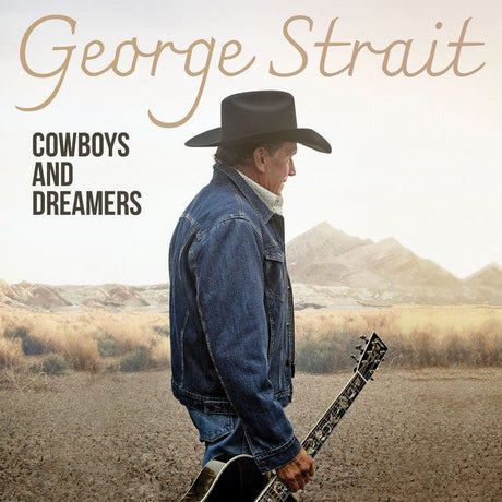 George Strait - Cowboys And Dreamers Vinyl