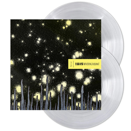 ISIS 'Wavering Radiant (Indie Exclusive)' (Ultra Clear 2x Vinyl LP) -  Stinkweeds Records
