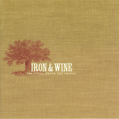 Iron & Wine - The Creek Drank The Cradle Vinyl