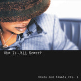 Jill Scott - Who Is Jill Scott? - Words And Sounds Vol. 1 Vinyl Vinyl