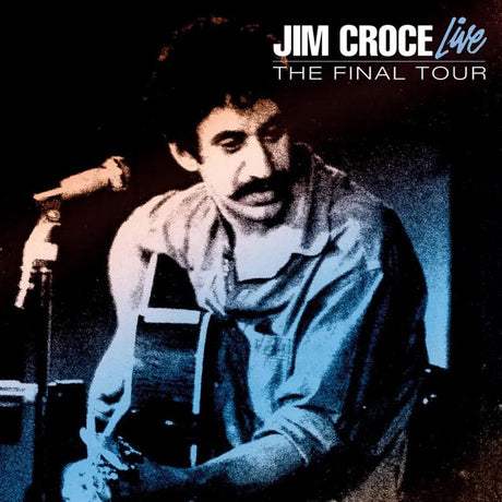 Jim Croce - Live: The Final Tour (RSD24 EX) Vinyl