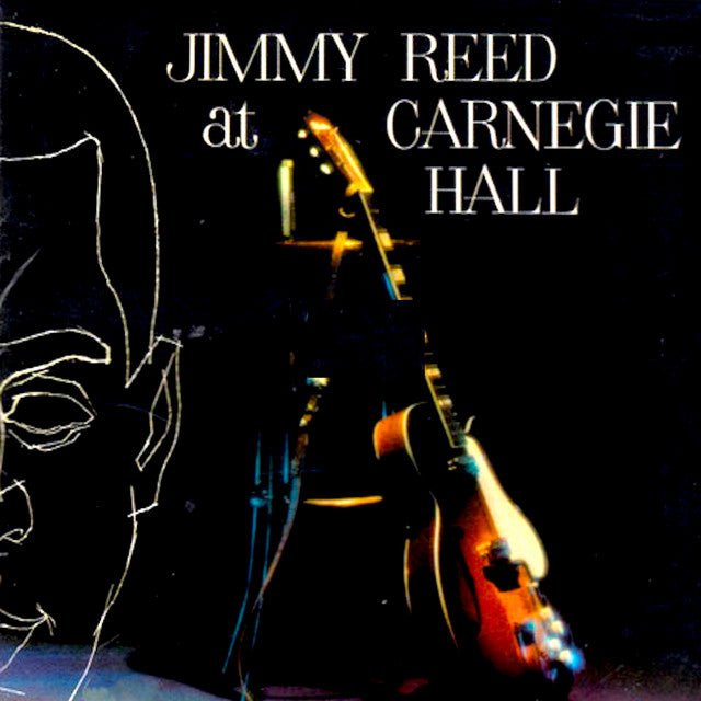 Jimmy Reed - Jimmy Reed At Carnegie Hall Vinyl Vinyl