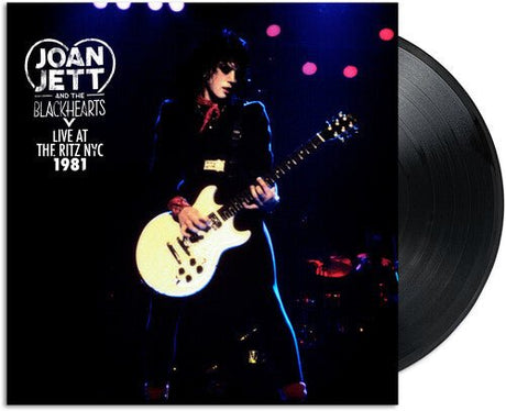 Joan Jett & The Blackhearts - Live at the Ritz Nyc 1981 Vinyl Vinyl