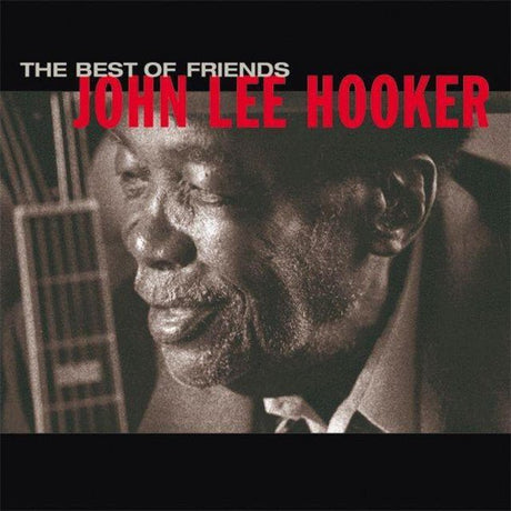 John Lee Hooker - The Best Of Friends Vinyl
