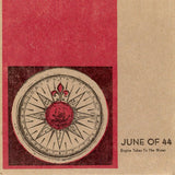 June Of 44 - Engine Takes To The Water Vinyl Vinyl