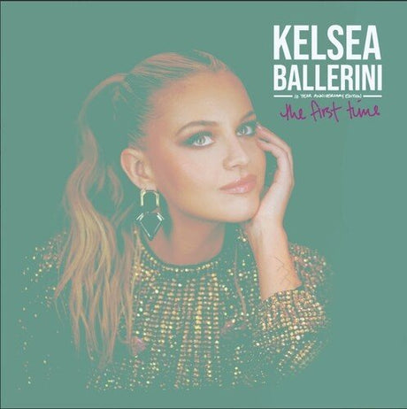 Kelsea Ballerini - The First Time: 10 Year Anniversary Vinyl Vinyl