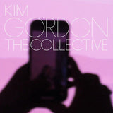 Kim Gordon - The Collective Vinyl