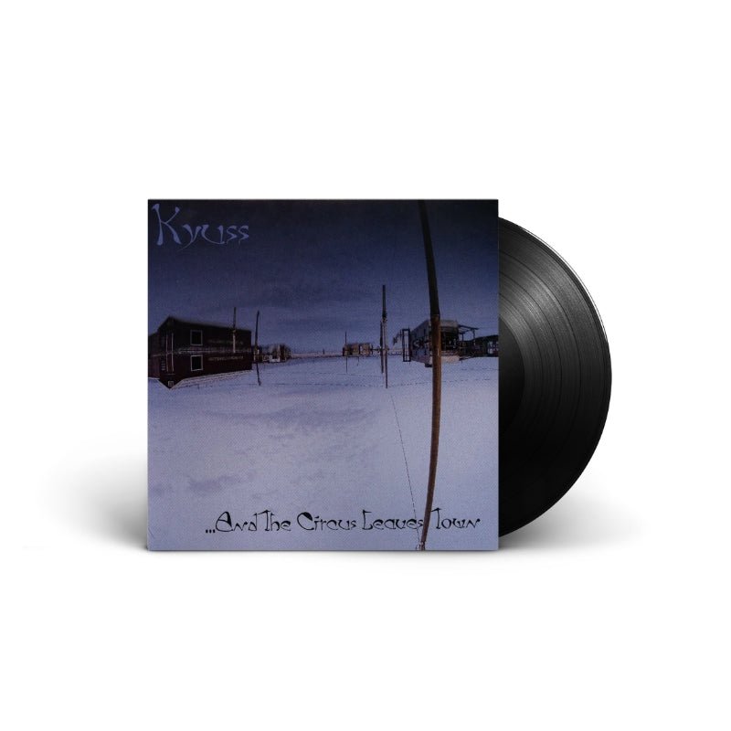 Kyuss - ...And The Circus Leaves Town Vinyl Vinyl