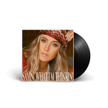 Lainey Wilson - Sayin' What I'm Thinkin' Vinyl Vinyl