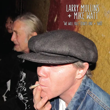 Larry + Mike Watt Mullins - We Will Fall Vinyl Vinyl