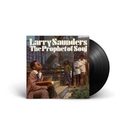 Larry Saunders - The Prophet of Soul - Stranger Vinyl Vinyl