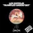 Led Zeppelin - Trampled Underfoot Vinyl Vinyl