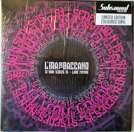 L'ira Del Baccano - Si Non Sedes Is - Live MMVII Vinyl Vinyl