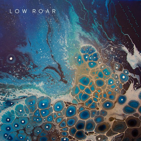 Low Roar - maybe tomorrow... Vinyl