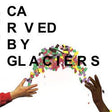 Lymbyc Systym - Carved By Glaciers Vinyl Vinyl