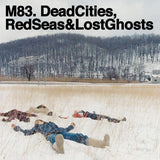 M83 - Dead Cities, Red Seas & Lost Ghosts Vinyl Vinyl