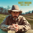 Matt Mason - Time's All I Got Vinyl Vinyl